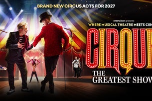 Cirque: the Greatest Show — Alhambra Theatre