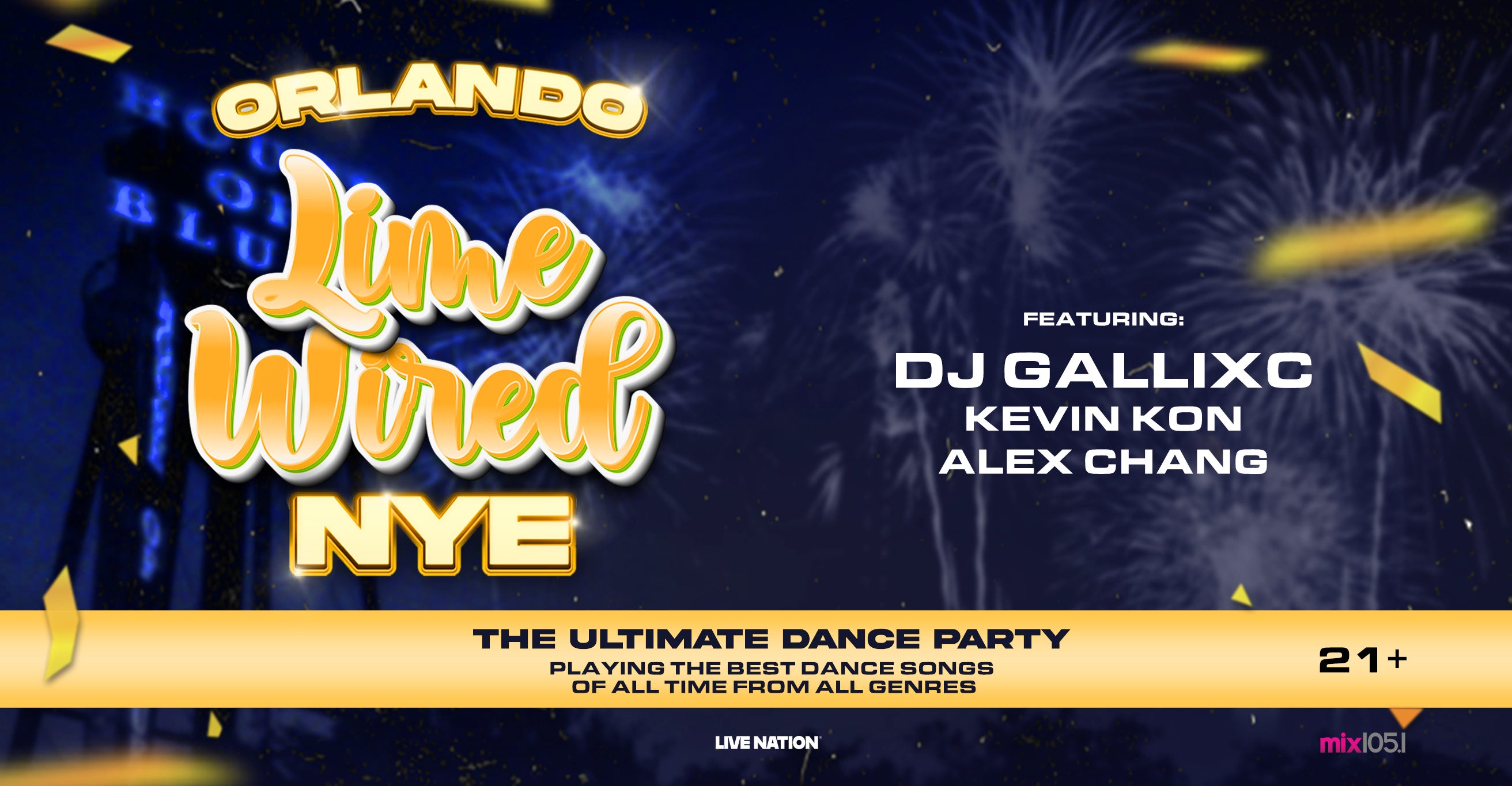 DJ GallixC & Mix 105.1 present: LIMEWIRED NYE (21+)