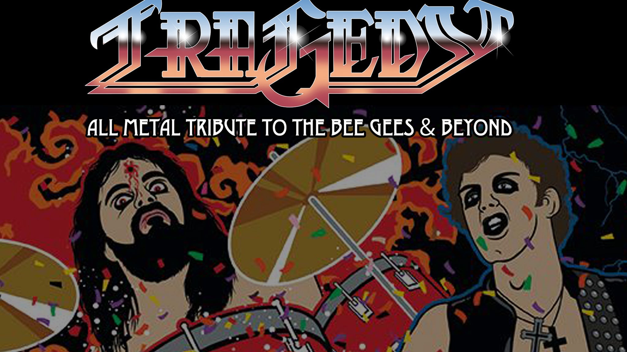 Tragedy: All Metal Tribute to the Bee Gees and Beyond at Empire Underground – Albany, NY