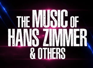 THE MUSIC OF HANS ZIMMER & OTHERS - A CELEBRATION OF FILM MUSIC