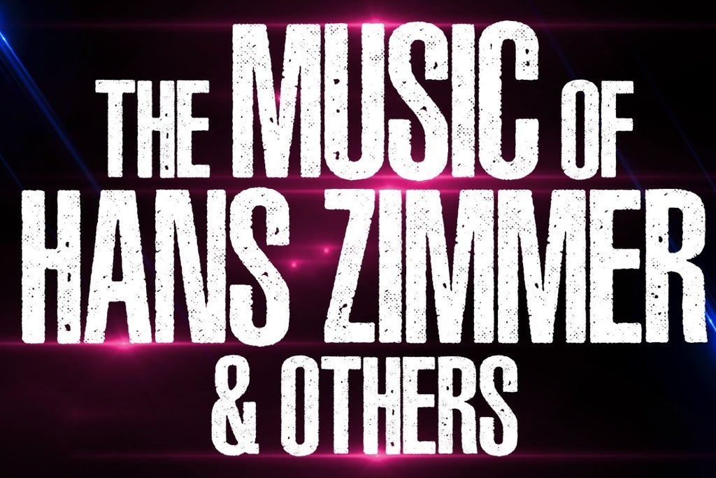 THE MUSIC OF HANS ZIMMER & OTHERS - A CELEBRATION OF FILM MUSIC