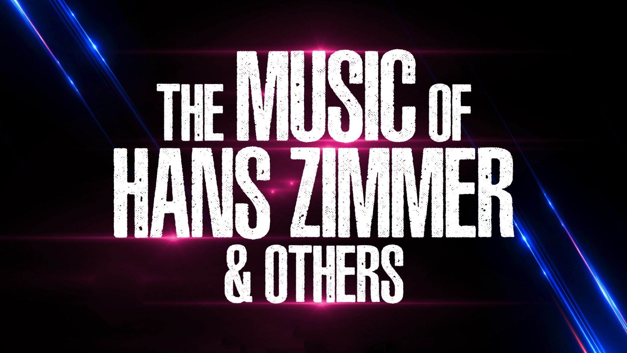 THE MUSIC OF HANS ZIMMER & OTHERS – A CELEBRATION OF FILM MUSIC at Martin Marietta Center for the Performing Arts – Raleigh, NC