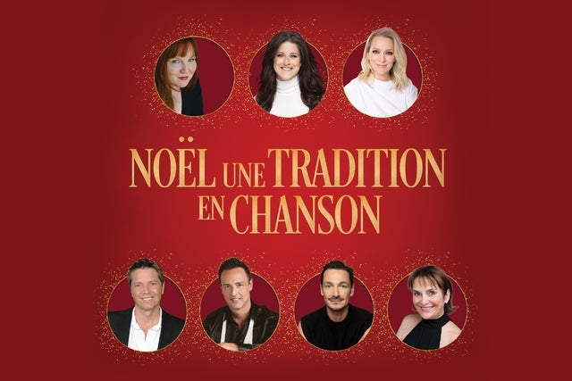 Noël, Une Tradition En Chanson presales in Montreal