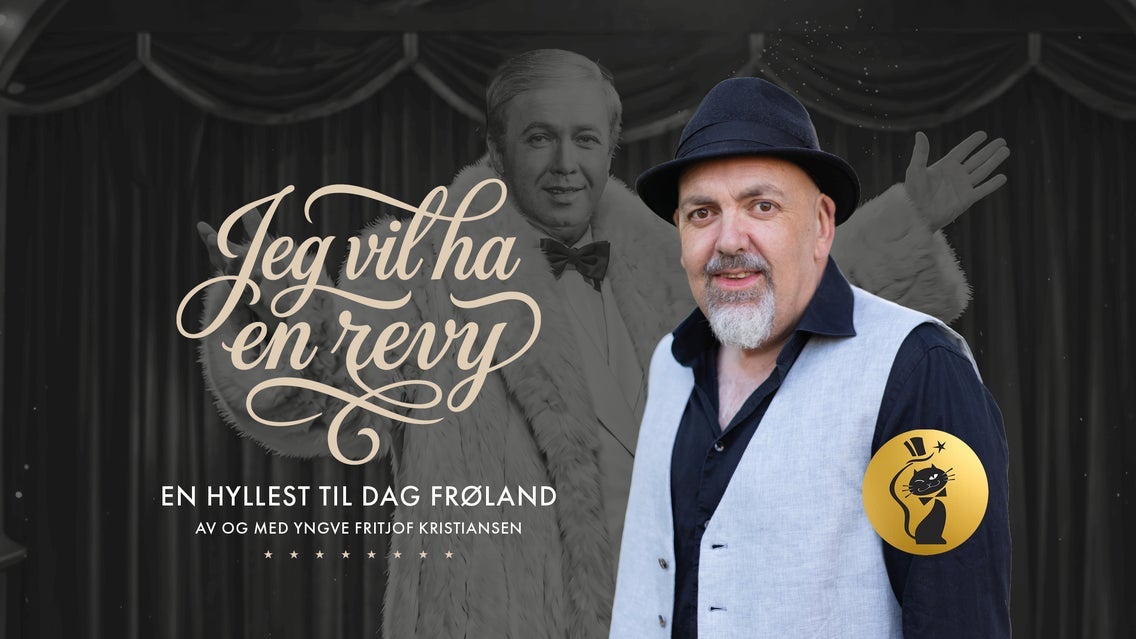 Jeg vil ha en revy – En hyllest til Dag Frøland
