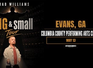 Brad Williams: The Big & Small Tour — Columbia County Performing Arts Center