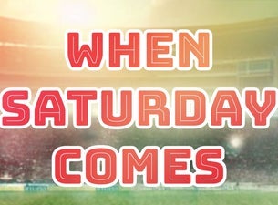Event image for When Saturday Comes: the Musical