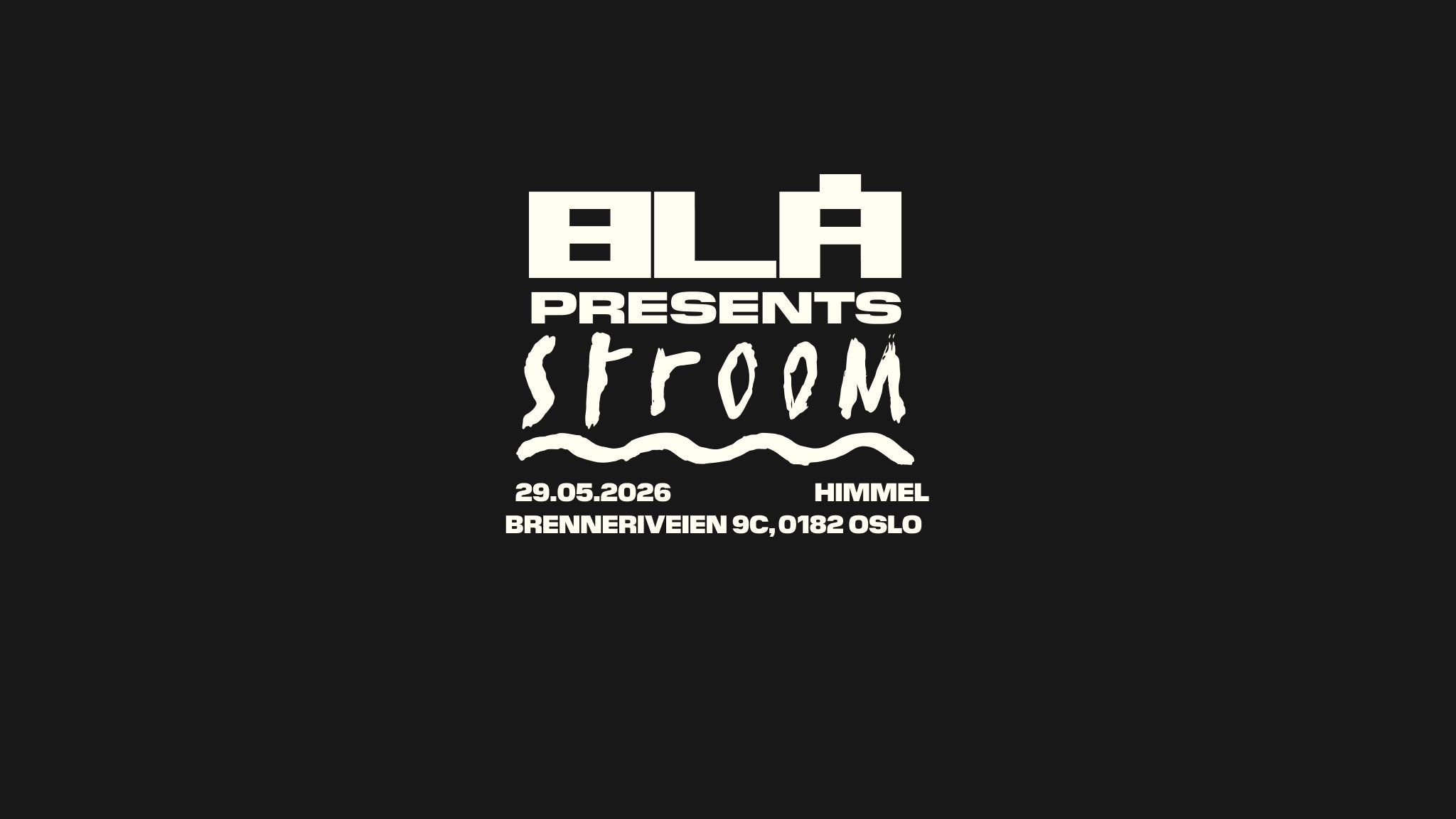 BLÅ presents STROOM – 2026-05-29