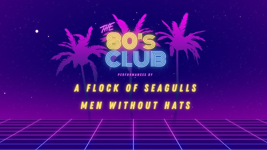 The 80s Club: A Flock of Seagulls & Men Without Hats