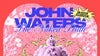 John Waters - The Naked Truth - An Easter Celebration