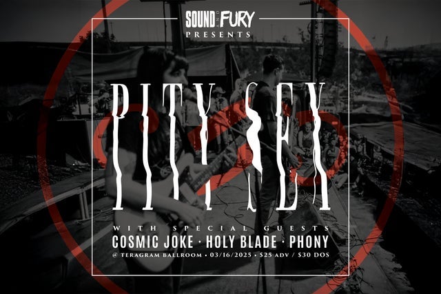 Sound and Fury Presents: Pity Sex