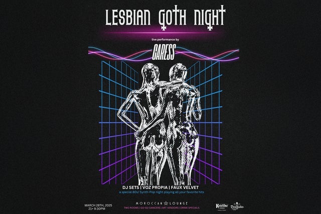 Lesbian Goth Night presents: 80s, Trad-Goth ft. live perform by Caress