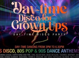 Daytime Discos for Grown Ups