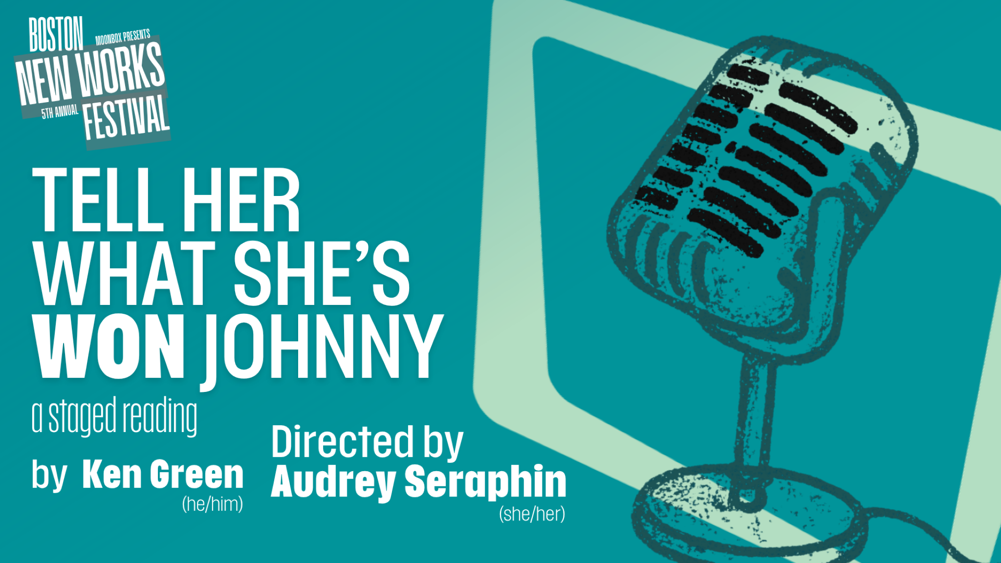 Tell Her What She's Won, Johnny: A Staged Reading