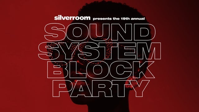 The 19th Annual Silver Room Sound System Block Party at The Salt