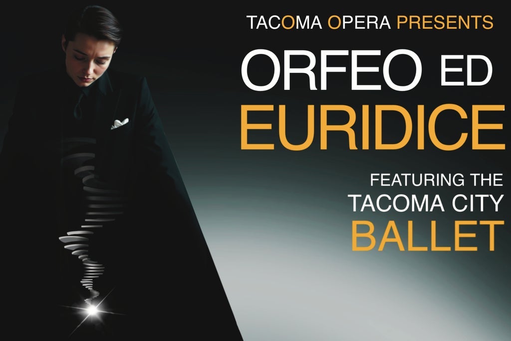 Tacoma Opera Presents Orfeo ed Euridice