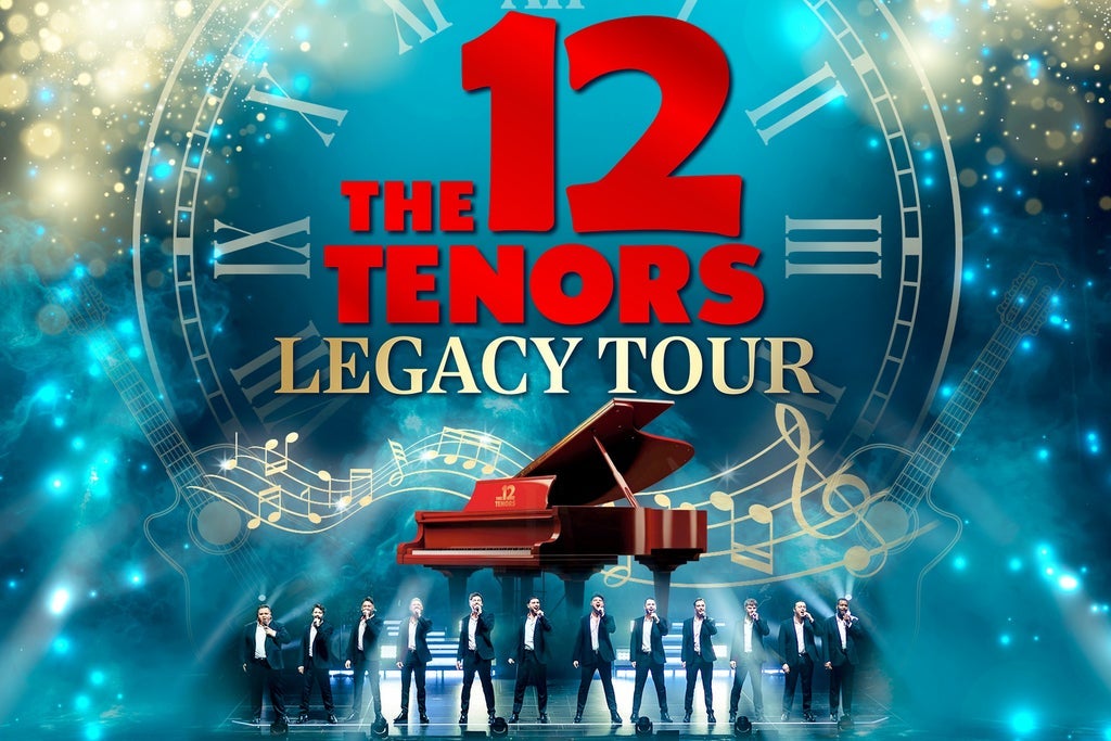 The 12 Tenors – Legacy Tour