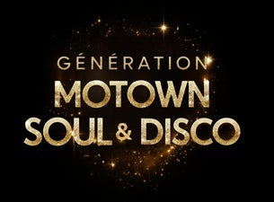 Generation Motown Soul & Disco at Le Balcon
