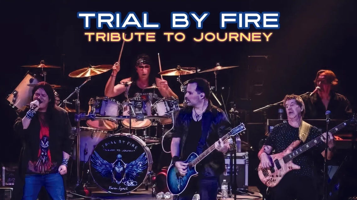 TRIAL BY FIRE: Tribute to Journey