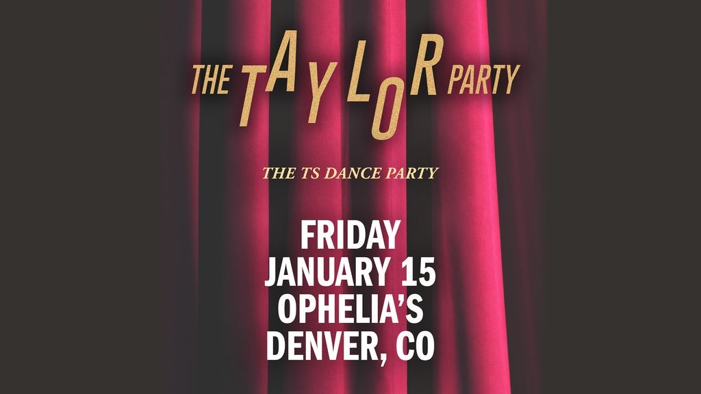 THE TAYLOR PARTY: TAYLOR SWIFT NIGHT (21+)