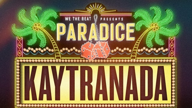 PARADICE with Kaytranada