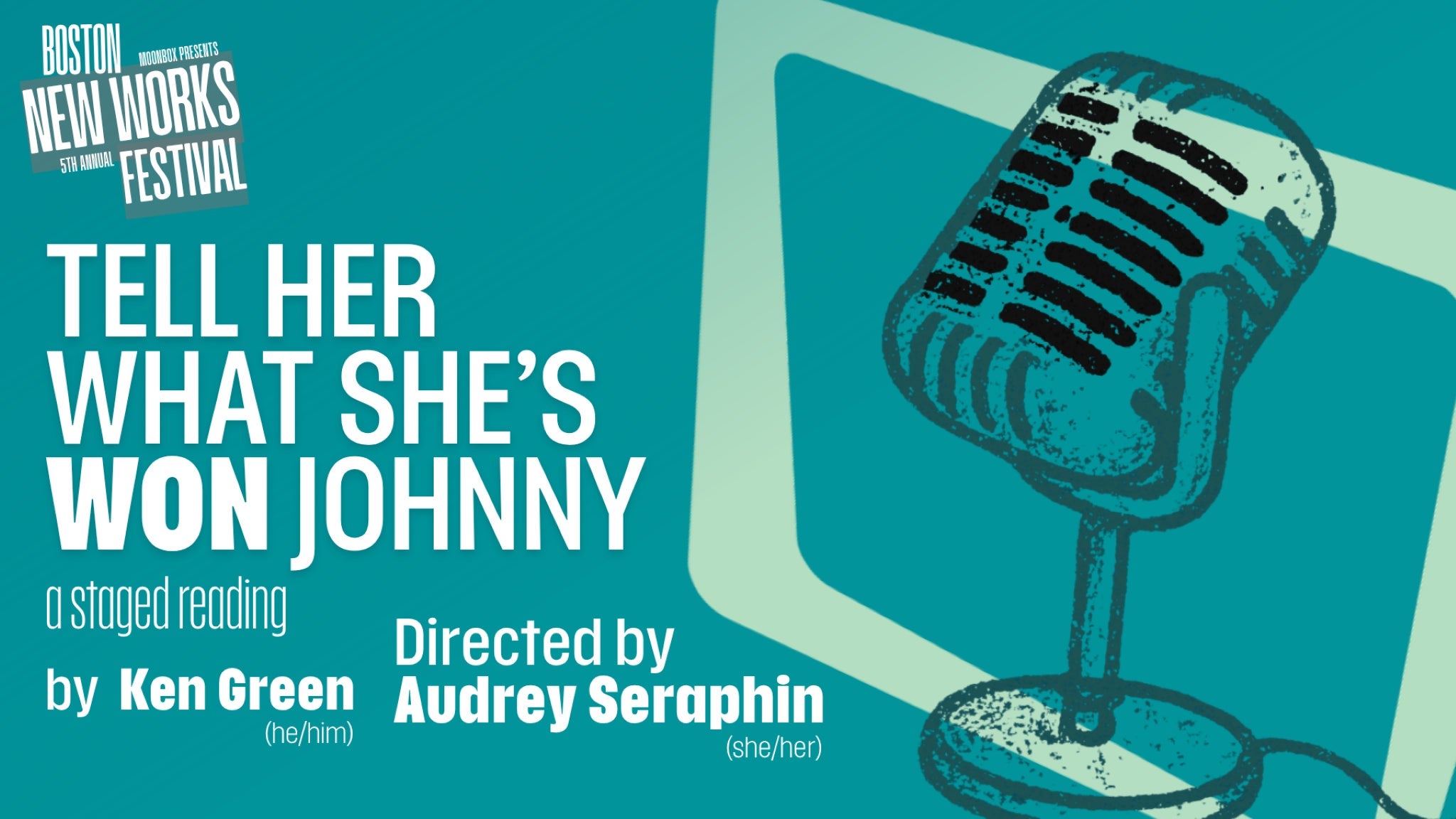 Tell Her What She's Won, Johnny: A Staged Reading