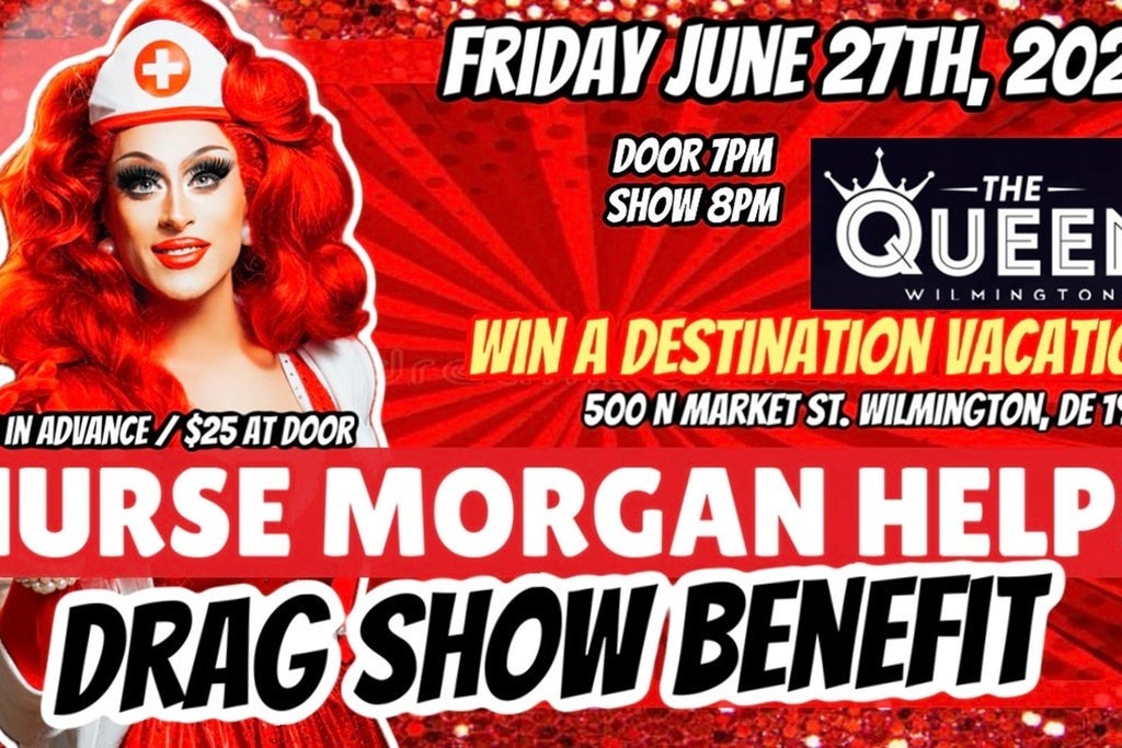 Nurse Morgan Help Presents: Drag Show Benefit (18+)