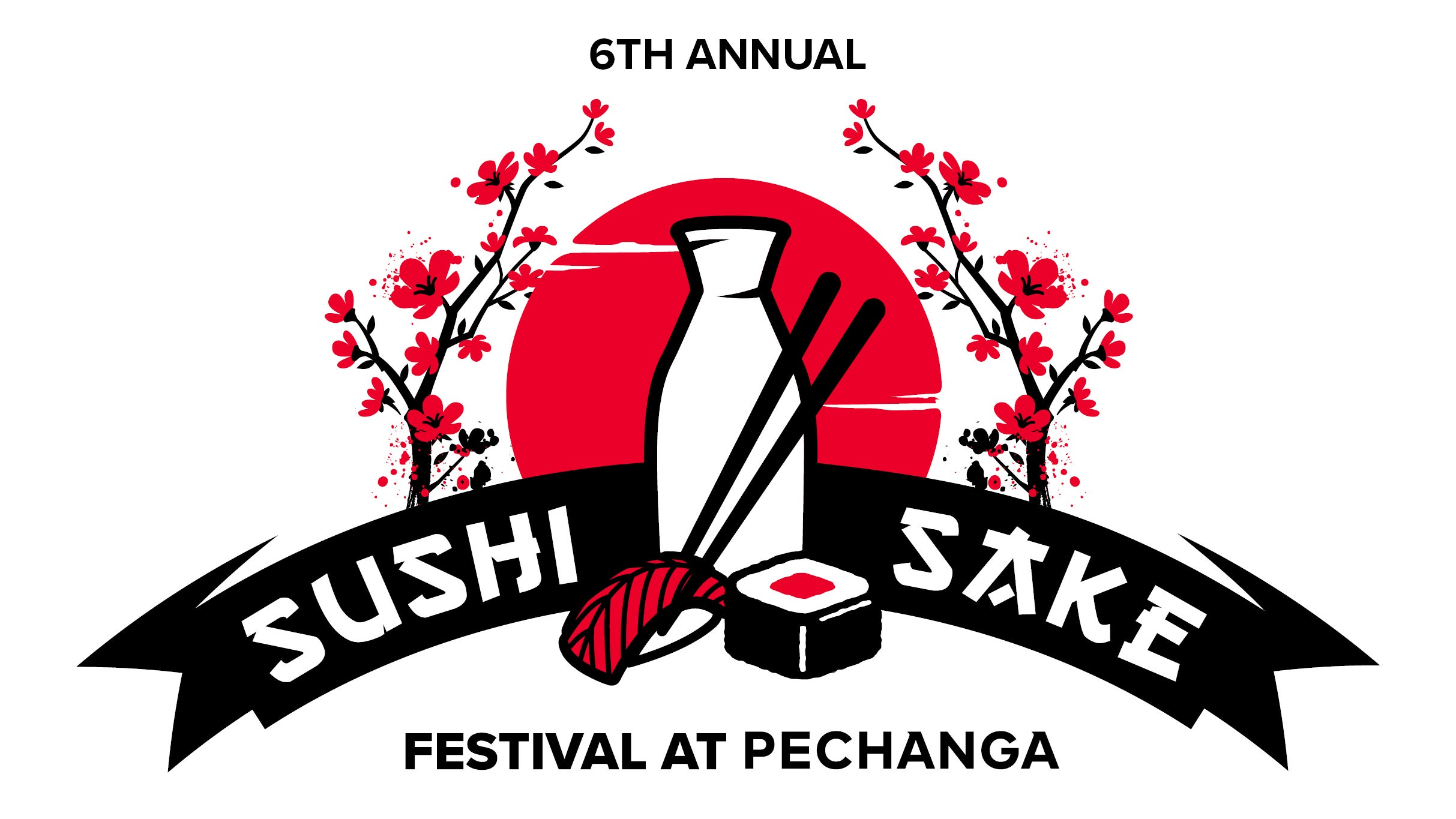 Pechanga's 6th Annual Sushi & Sake Festival VIP ENTRY