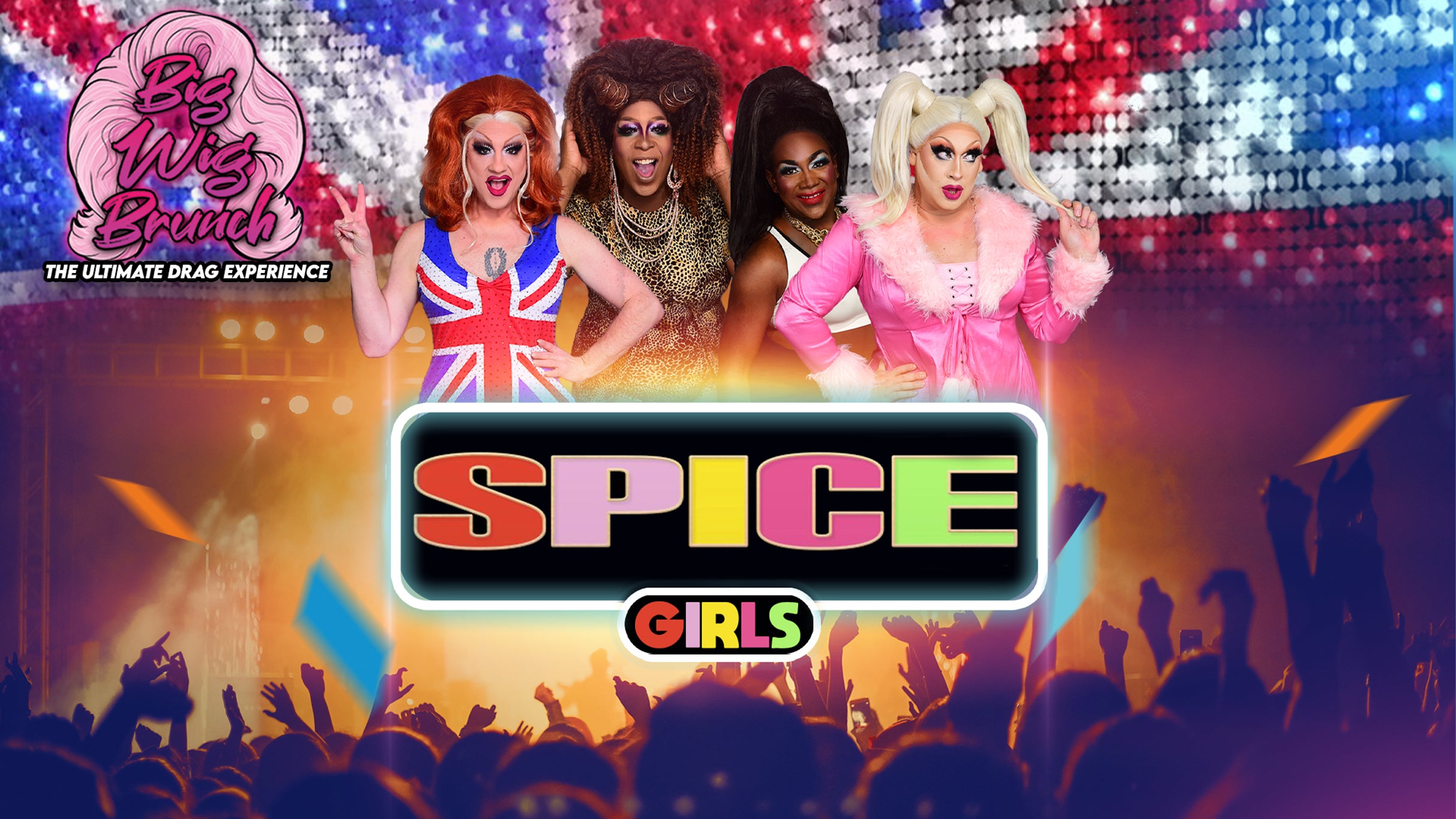 Big Wig Spice Girls Brunch: The Ultimate Drag Experience at Punch Line Philly – Philadelphia, PA