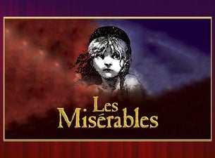 5 Star Theatricals presents Les Miserables — Fred Kavli Theatre- B of A Performing Arts Center,Thousand O