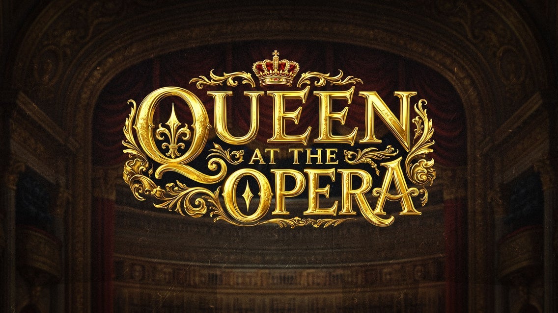 Queen at the Opera