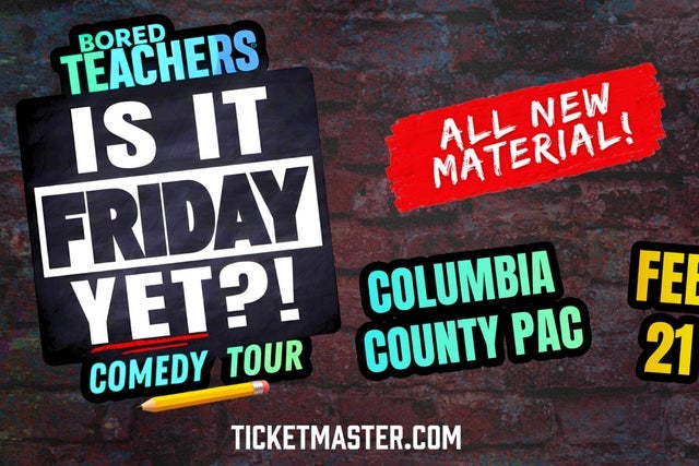 Bored Teachers: Is It Friday Yet?! Comedy Tour presale code for tickets in Evans, GA (Columbia County Performing Arts Center)