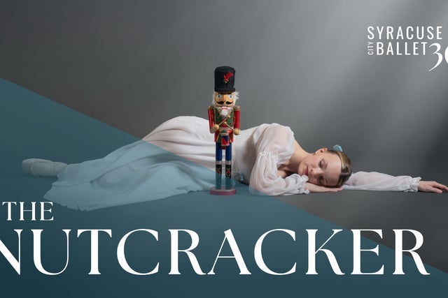Syracuse City Ballet Presents The Nutcracker