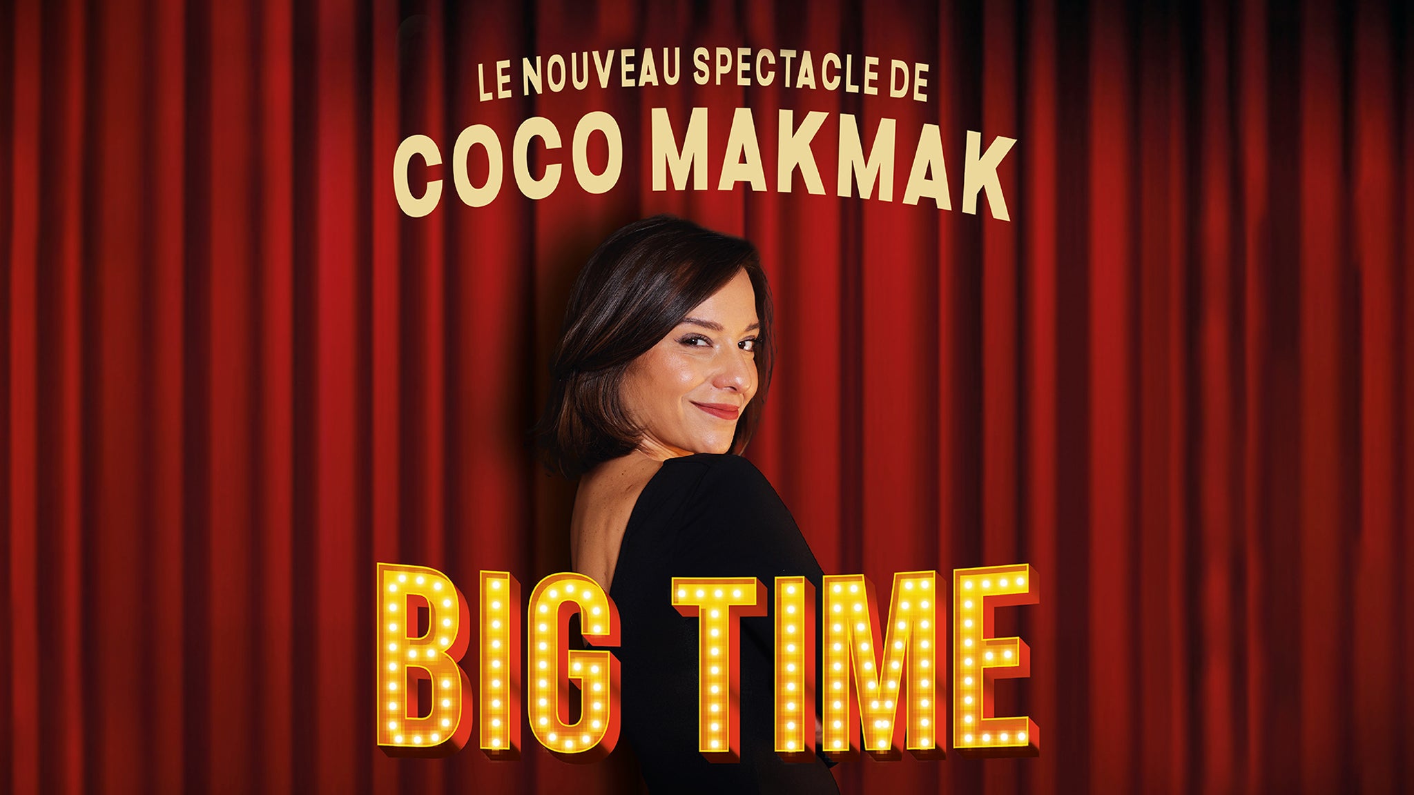 Coco Makmak – Big Time at Theatre du Casino du Lac-Leamy – Gatineau, Canada