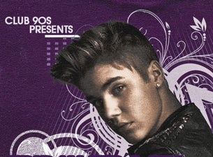 Club 90s Presents: Justin Bieber Night (18+)