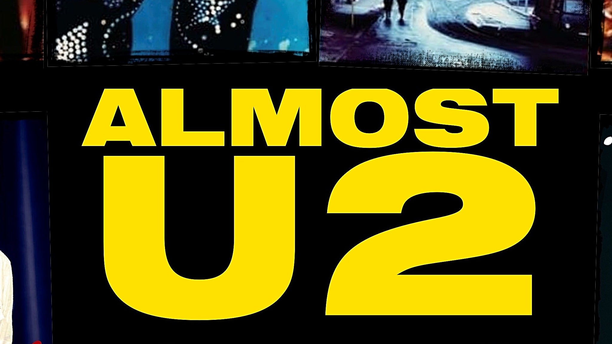 Almost U2: "Achtung Baby" 30th Anniversary Tribute in Hagerstown promo photo for Exclusive presale offer code