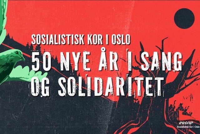 Sosialistisk kor i Oslo - 50 NYE ÅR i SANG OG SOLIDARITET