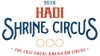 90th Annual Hadi Shrine Circus