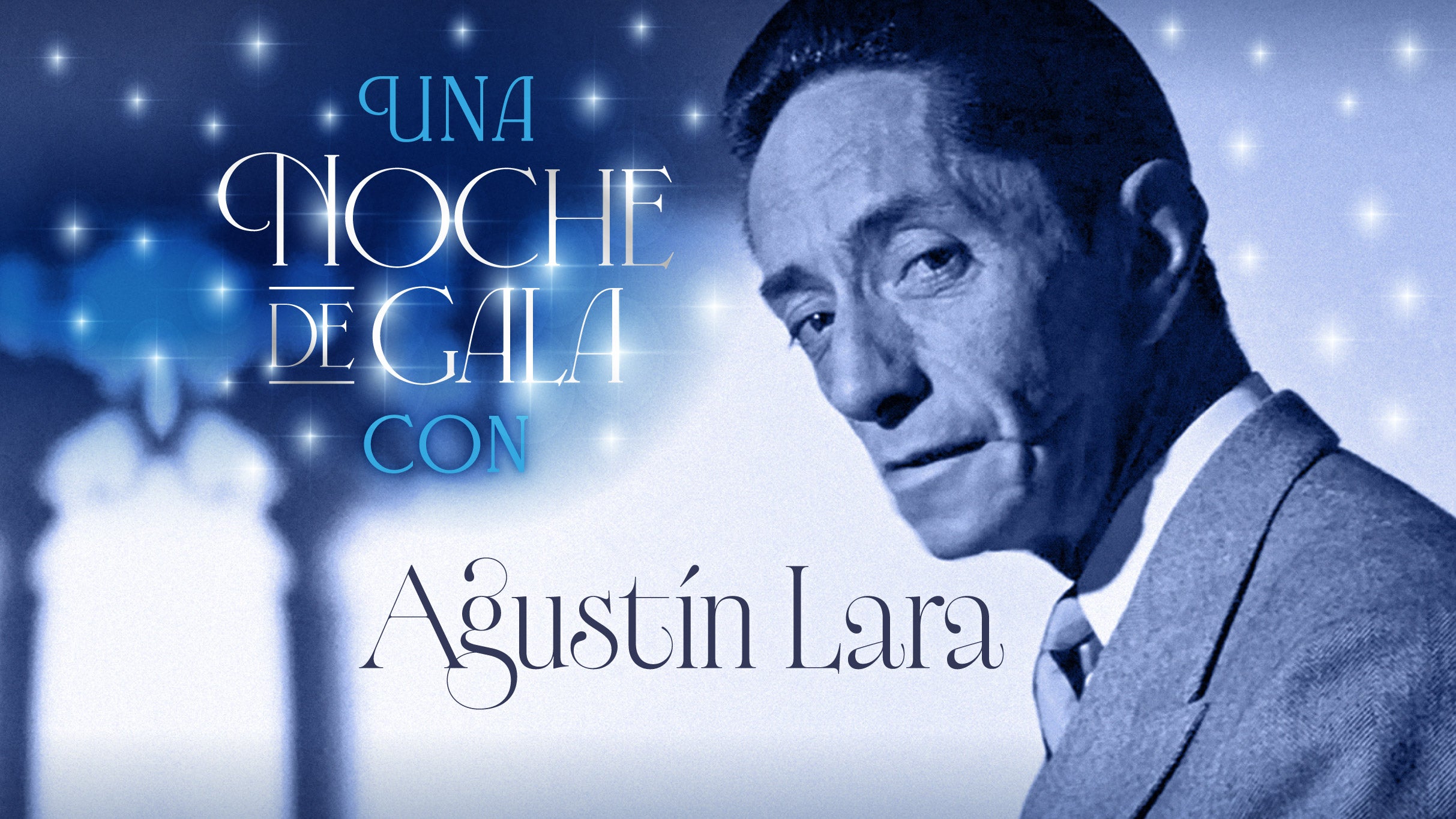 Una noche de gala con Agustín Lara y sus invitados