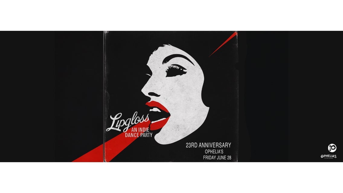 Lipgloss: An Indie Dance Party | 23rd Anniversary
