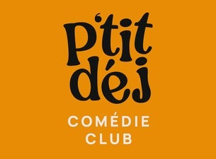 P'tit Déj Comédie Club — Théâtre Manuvie