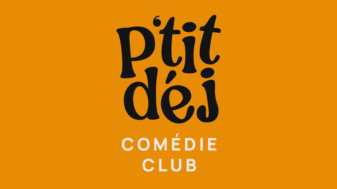 P'tit Déj Comédie Club event image