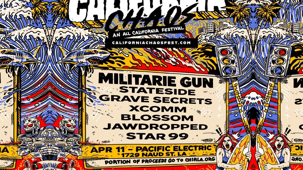 Event Image - CALIFORNIA CHAOS w/ Militarie Gun, Stateside. Grave Secrets and more!