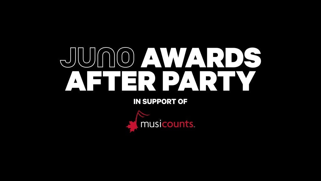 Official JUNO Awards After Party in support of MusiCounts