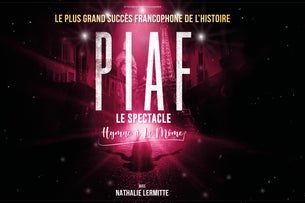 Piaf ! Le Spectacle