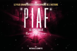 Piaf ! Le Spectacle
