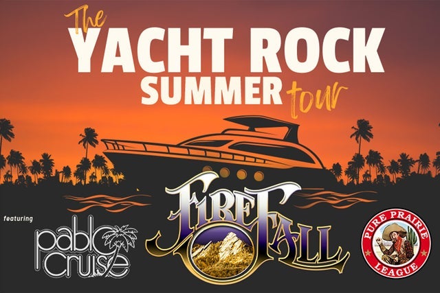 The Yacht Rock Summer Tour:Firefall, Pablo Cruise, Pure Prairie League