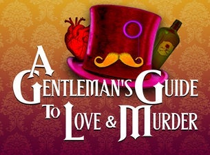 A Gentleman's Guide To Love and Murder — Westwego Perf Arts Theatre