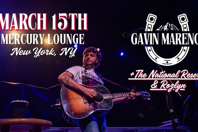 Gavin Marengi w/ The National Reserve, Rozlyn presale information on freepresalepasswords.com