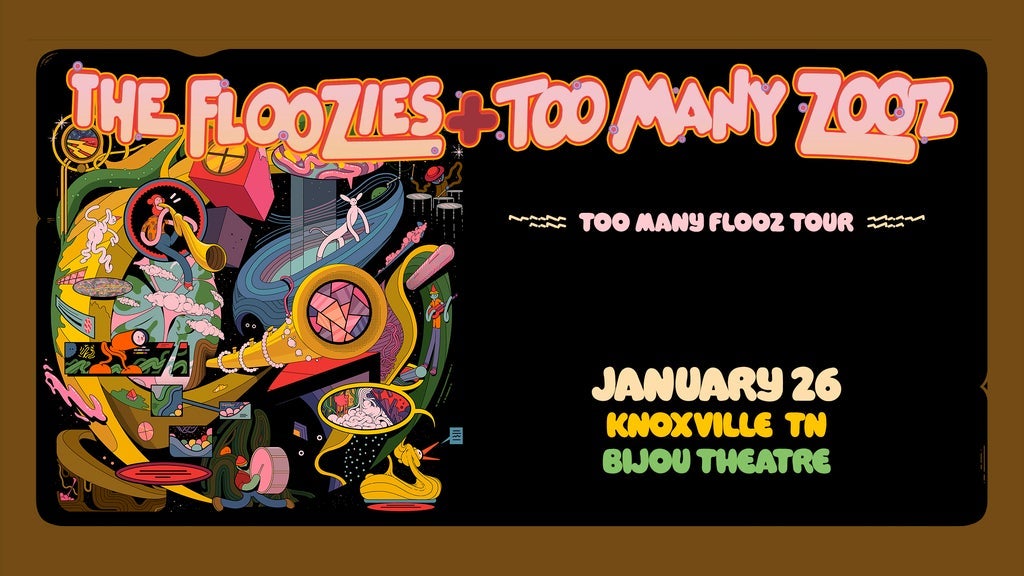 The Floozies + Too Many Zooz: Too Many Flooz Tour