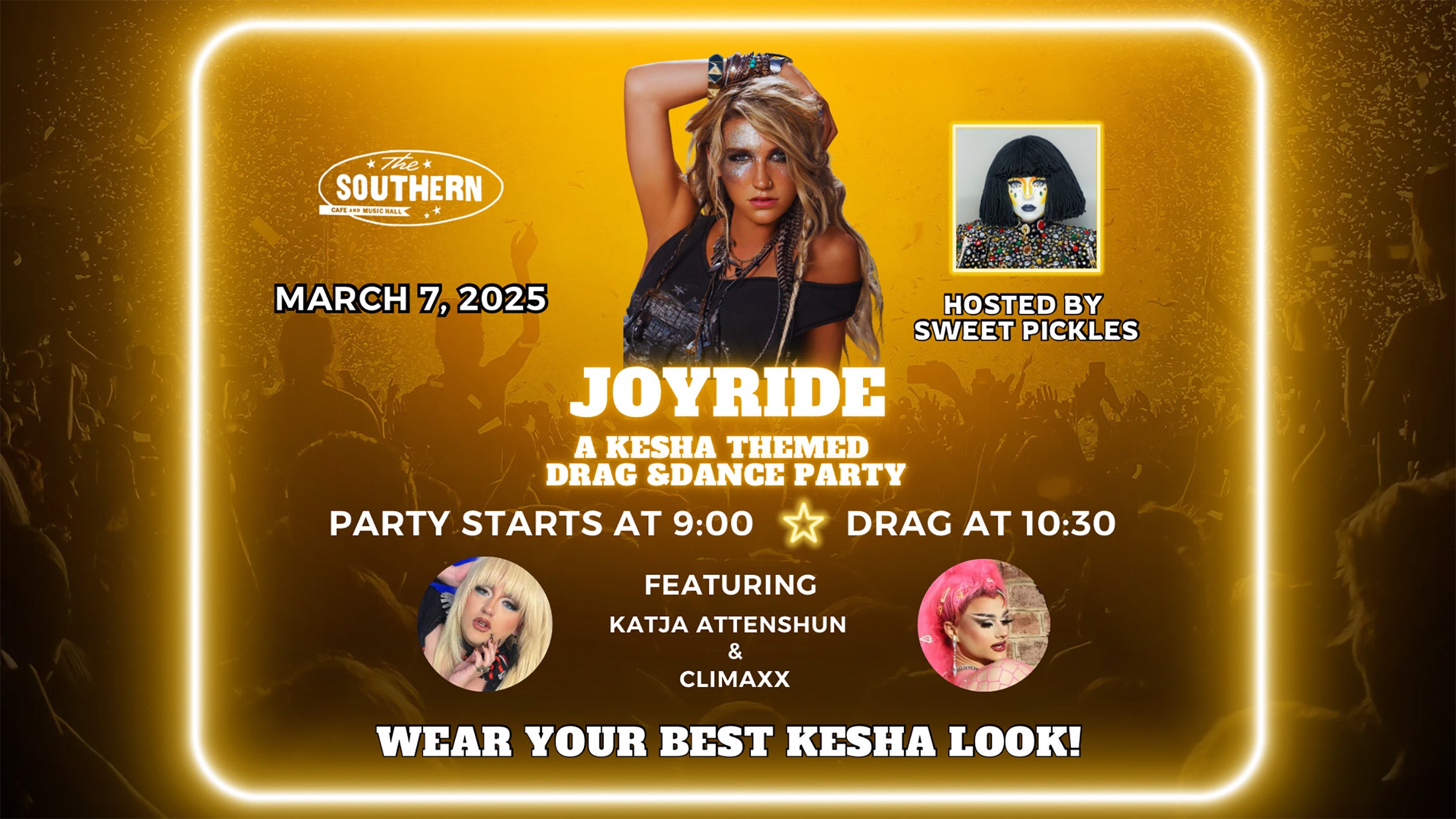 Joyride: A Kesha Themed Drag & Dance Party Hosted by Sweet Pickles at The Southern Cafe & Music Hall – Charlottesville, VA